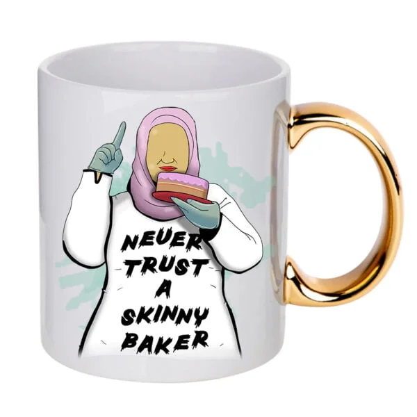 Never Trust a Skinny Baker Mug