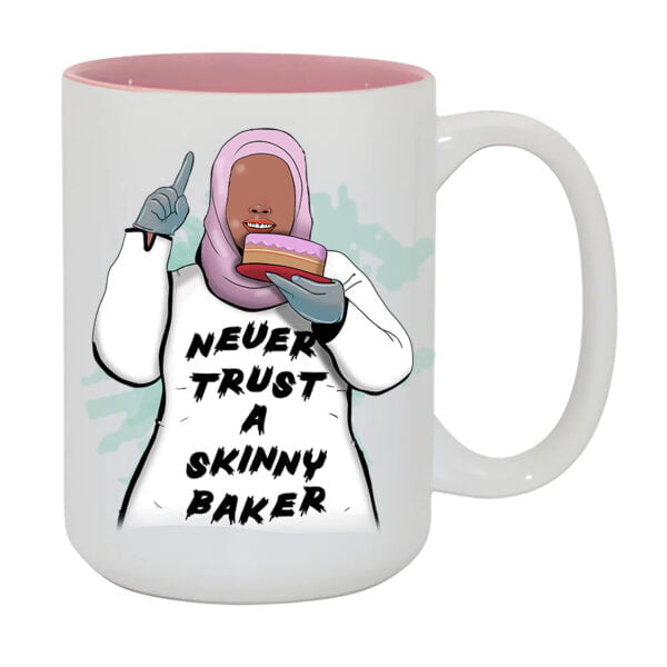 Never Trust a Skinny Baker Mug