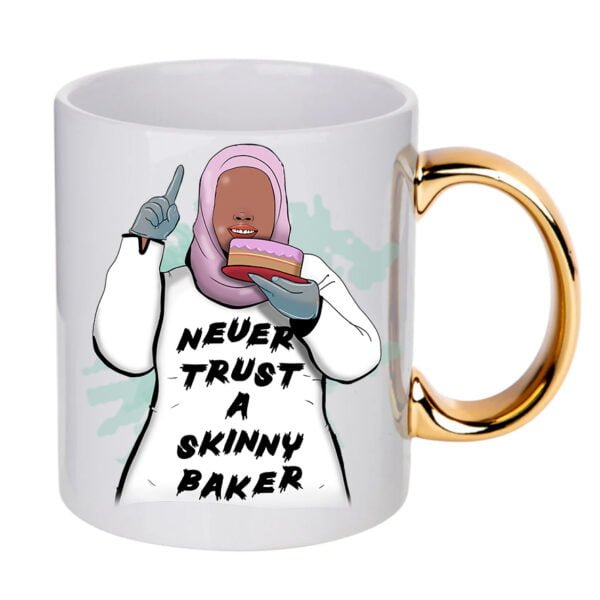 Never Trust a Skinny Baker Mug