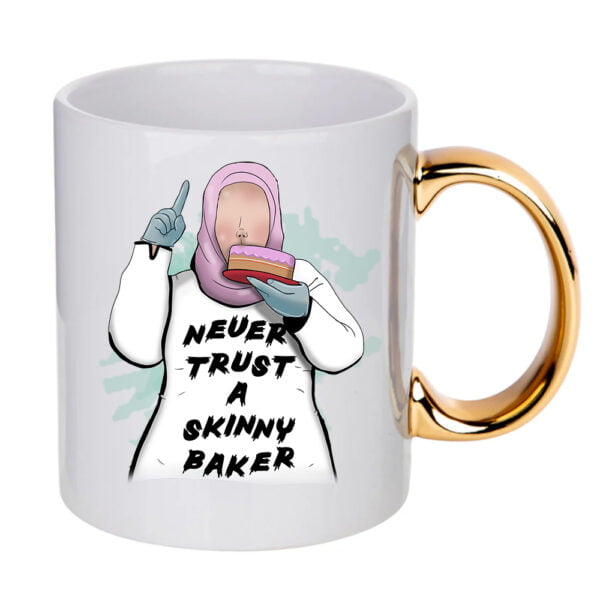 Never Trust a Skinny Baker Mug